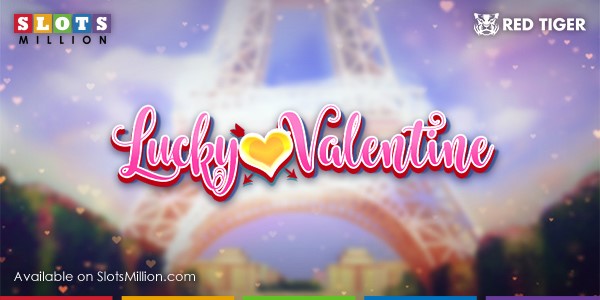 Lucky Valentine – Exclusive 50% Bonus