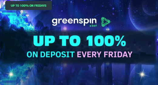 100% Bonus at Greenspin every Friday